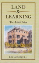 Land & learning : two Irish clubs /