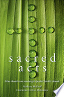 Sacred acts : how churches are working to protect Earth's climate /