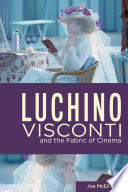 Luchino Visconti and the Fabric of Cinema.