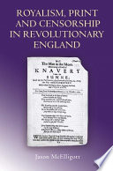 Royalism, print and censorship in revolutionary England /