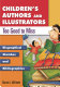 Children's authors and illustrators too good to miss : biographical sketches and bibliographies /