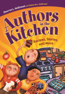 Authors in the kitchen : recipes, stories, and more /