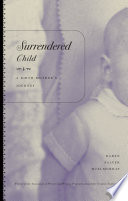 Surrendered child : a birth mother's journey /