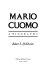 Mario Cuomo : a biography /