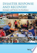 Disaster response and recovery : strategies and tactics for resilience /
