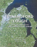 Strangford Lough : an archaeological survey of the maritime cultural landscape /