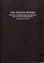 The exile's return : toward a redefinition of painting for the post-modern era /
