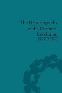 The historiography of the chemical revolution : patterns of interpretation in the history of science /