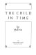 The child in time /
