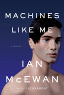 Machines like me : and people like you /