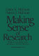Making sense of research : what's good, what's not, and how to tell the difference /