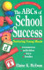 The ABCs of school success : nurturing young minds /