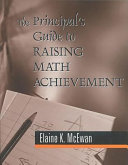 The principal's guide to raising math achievement /