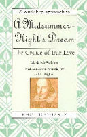 The course of true love : a workshop approach to A midsummer night's dream /