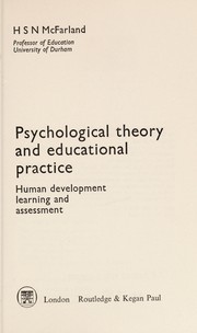 Psychological theory and educational practice : human development, learning and assessment /