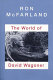 The world of David Wagoner /
