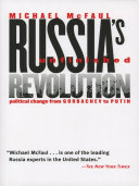 Russia's unfinished revolution : political change from Gorbachev to Putin /