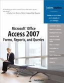 Microsoft Office Access 2007 forms, reports, and queries /