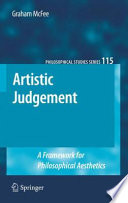 Artistic Judgement : a Framework for Philosophical Aesthetics /