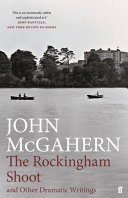 The Rockingham shoot and other dramatic writings /