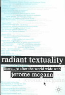 Radiant textuality : literature after the World Wide Web /