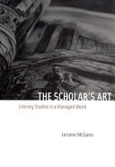 The scholar's art : literary studies in a managed world /