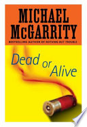 Dead or alive : a Kevin Kerney novel /