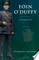 Eoin O'Duffy : a self-made hero /