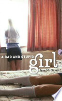 A bad and stupid girl : a novel /