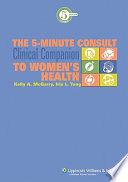 The 5-minute consult : clinical companion to women's health /