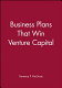 Business plans that win venture capital /
