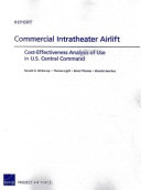 Commercial intratheater airlift : cost-effectiveness analysis of use in U.S. Central Command /