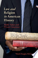 Law and religion in American history : public values and private conscience /