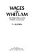 Wages & Whitlam : the wages policy of the Whitlam Government /
