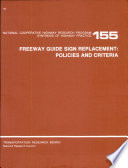 Freeway guide sign replacement : policies and criteria /