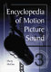 Encyclopedia of motion picture sound /