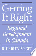 Getting it right : regional development in Canada /