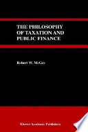 The philosophy of taxation and public finance /
