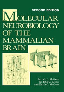 Molecular neurobiology of the mammalian brain /