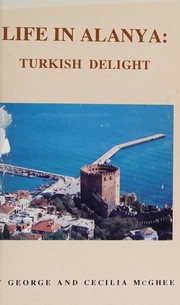 Life in Alanya : Turkish delight /