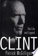 Clint : the life and legend /