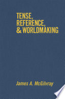 Tense, reference, and worldmaking /