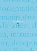 Mindfucking : a critique of mental manipulation /