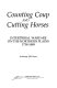 Counting coup and cutting horses : intertribal warfare on the    northern plains, 1738-1889 /