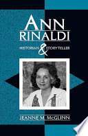 Ann Rinaldi : historian and storyteller /