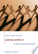 Leadership and Web 2.0 : the leadership implications of the evolving Web /