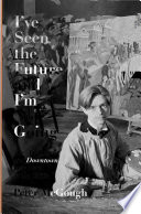 I've seen the future and I'm not going : the art scene and downtown New York in the 1980s /