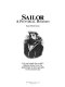 Sailor : a pictorial history : life on board the world's fighting ships from the beginning of photography to the present day /