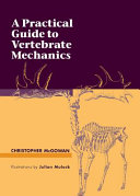 A practical guide to vertebrate mechanics /