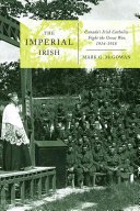 The imperial Irish : Canada's Irish Catholics fight the Great War, 1914-1918 /